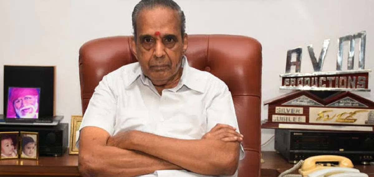 നിർമാതാവ് എവിഎം ശരവണൻ അന്തരിച്ചു; ശിവാജി, വേട്ടൈക്കാരന്‍, അയന്‍ തുടങ്ങിയ ഹിറ്റ് സിനിമകൾ നിർമിച്ചിട്ടുണ്ട്